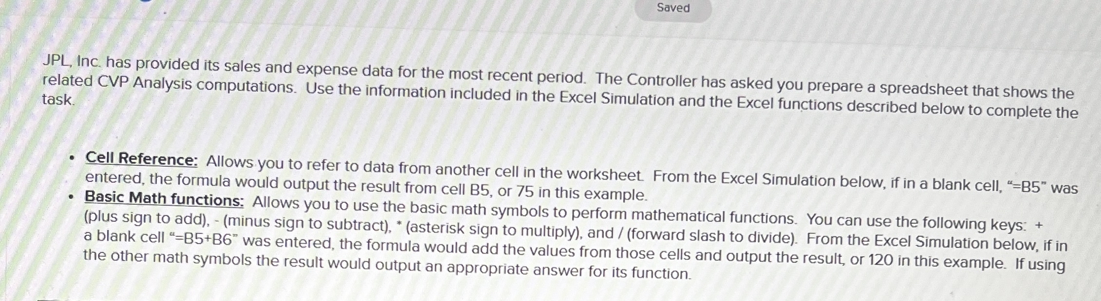  Saved JPL, Inc. has provided its sales and expense data for