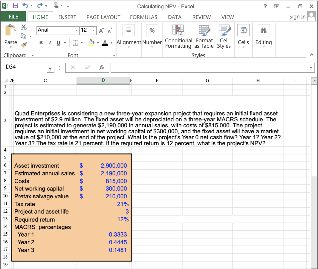 Use NPV function to compute (Excel)??? ---- Correct answer is 233,958.25 X