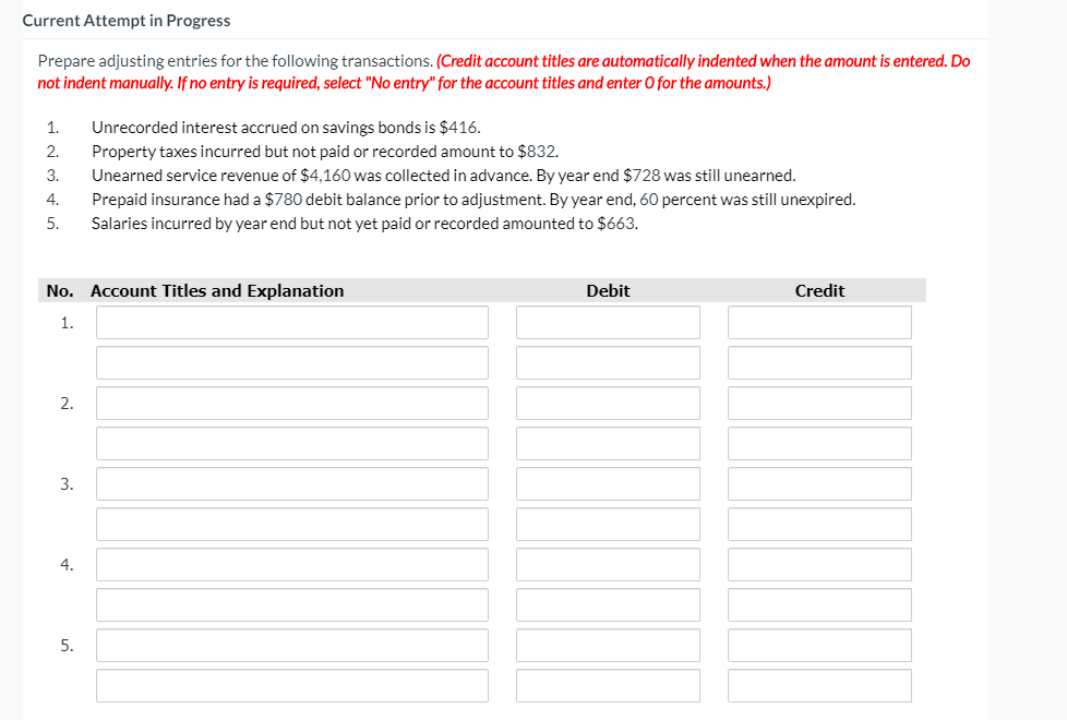 Current Attempt in Progress Prepare adjusting entries for the following transactions.