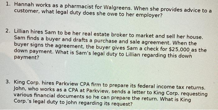 Identify the Principal, Agent, and Third Party before answering each question 1.