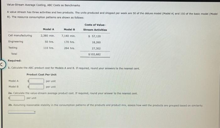  Value-Stream Average Costing, ABC Costs as Benchmarks A value stream has