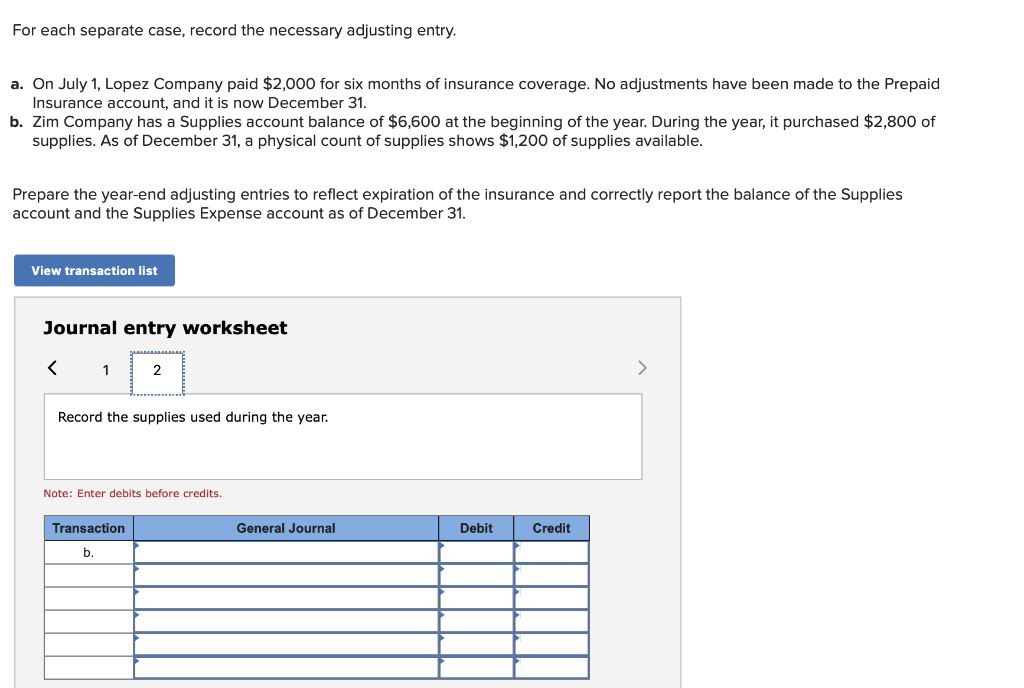 July 1, Lopez Company paid $2,000 for six months of insurance coverage.