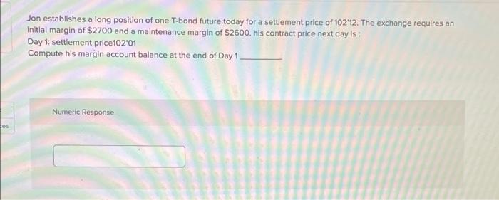 How do you solve this? es Jon establishes a long position of