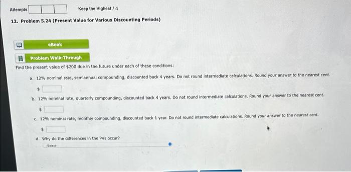 amount to which $700 will grow under each of these conditions: a.