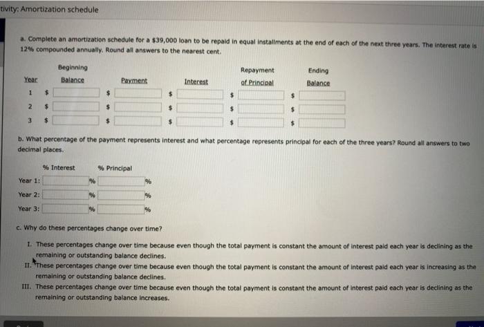  tivity: Amortization schedule a. Complete an amortization schedule for a $39,000