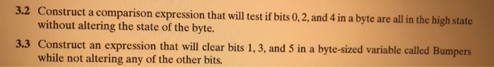  3.2 Construct a comparison expression that will test if bits 0,