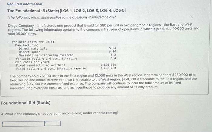 below] Diego Company manufactures one product that is sold for $80 per