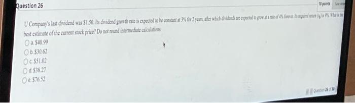  a. $4099 b. 530.62 E. $51.02 d. 538.27 e. $7652 (ountindids