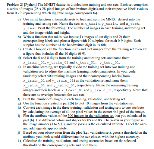  oblem 2) [Python] The MNIST dataset is divided into training and