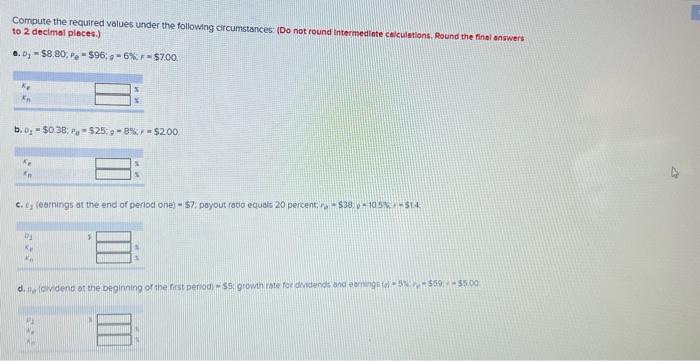  This is the full question Compute the required values under the