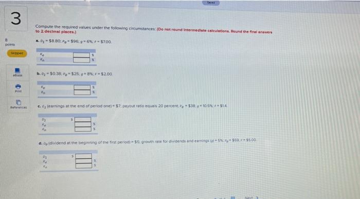 following circumstances: (Do not round Intermediate calculations. Round the final answers to