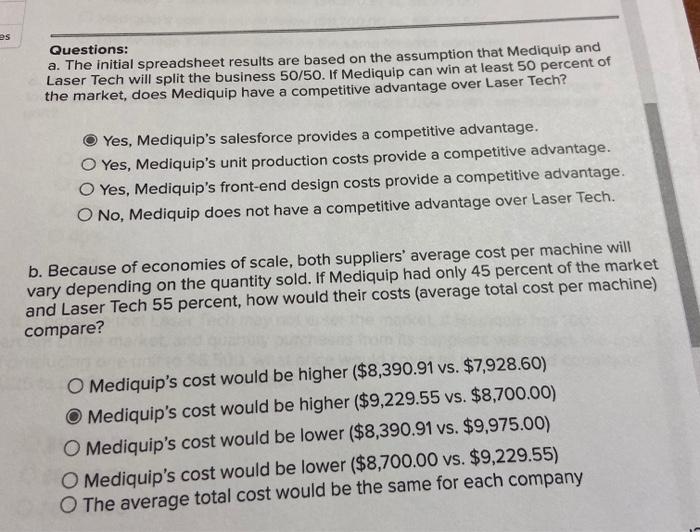 Mediquip's cost would be lower ($8,390.91 vs. $9,975.00) Mediquip's cost would be