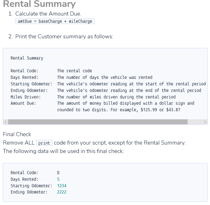 to the customer Your final output should look like this: Rental Code: