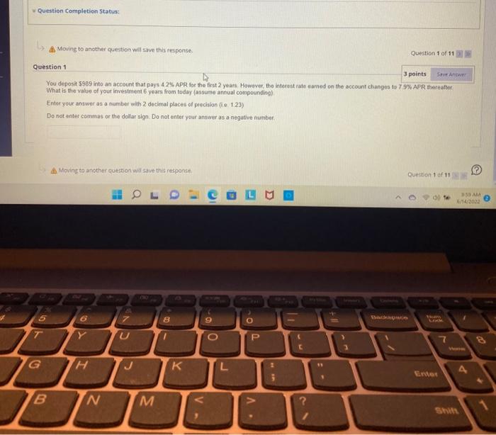 please answer entirely Question Completion Status: Moving to another question will save