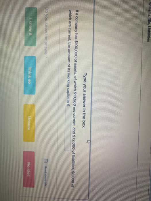 -Williams, 18e, Llabilities Type your answer in the box. If a