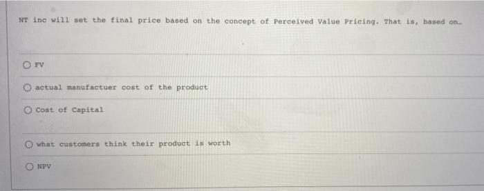  NT inc will set the final price based on the concept