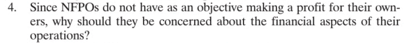 DISCUSSION QUESTION Since NFPOs do not have as an objective making a
