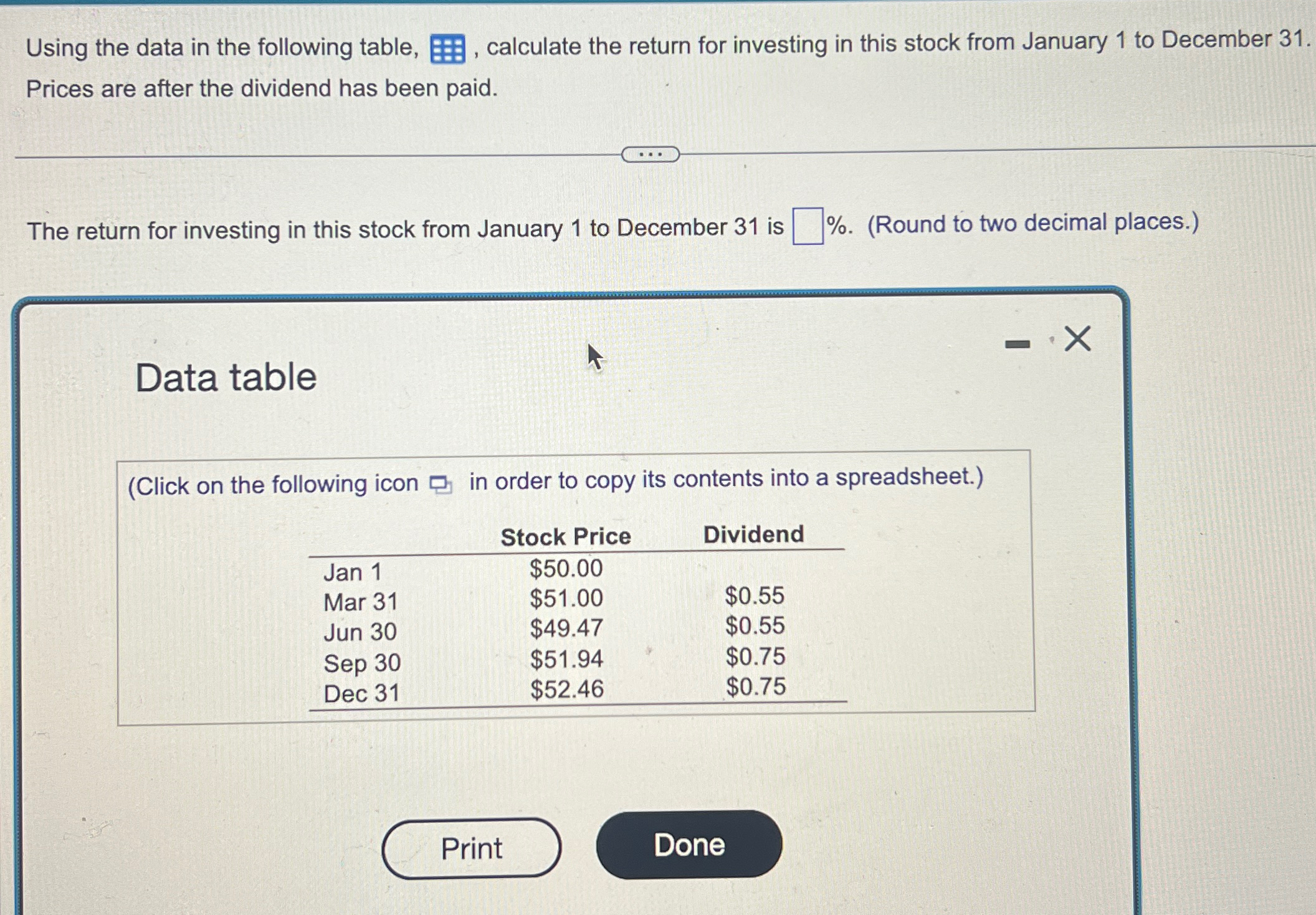  Using the data in the following table, , calculate the return