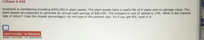 investing $450,000 in plant assets. The plant assets have a useful life
