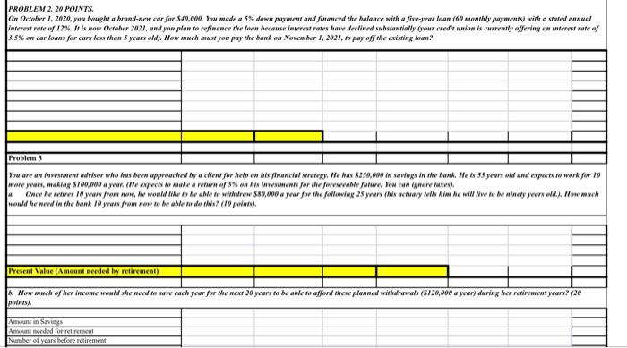 Please show work PROBLEM 2. 20 POINTS. On October 1, 2020. you