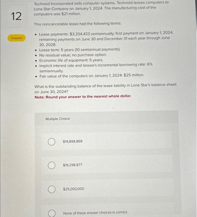  Technoid Incorporated sells computer systems. Technoid leases computers to Lone Star