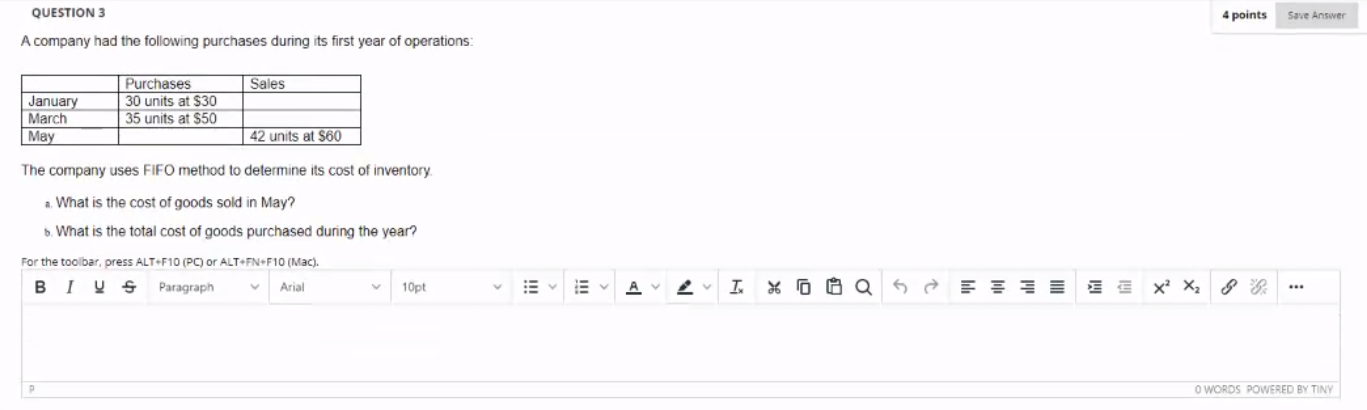  QUESTION 3 4 points Save Answer A company had the following