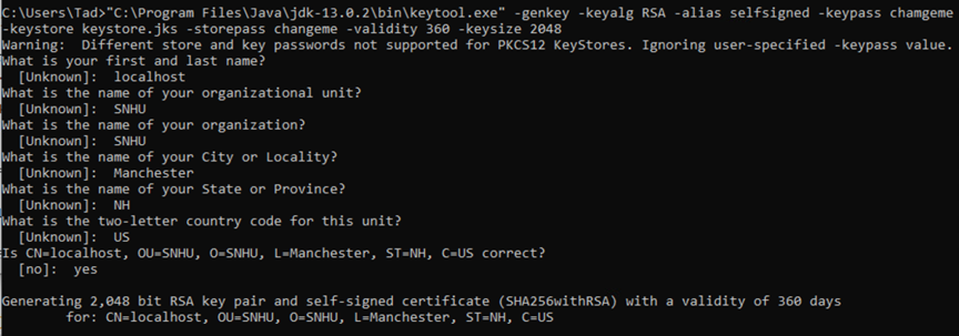 Certificate Generation: Use the Java Keytool to generate a self-signed certificate. There