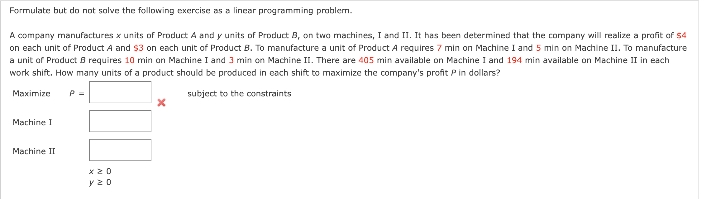  Formulate but do not solve the following exercise as a linear