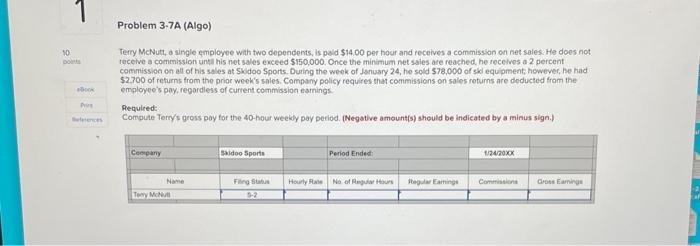  1 Problem 3-7A (Algo) 10 Terry McNutt a single employee with