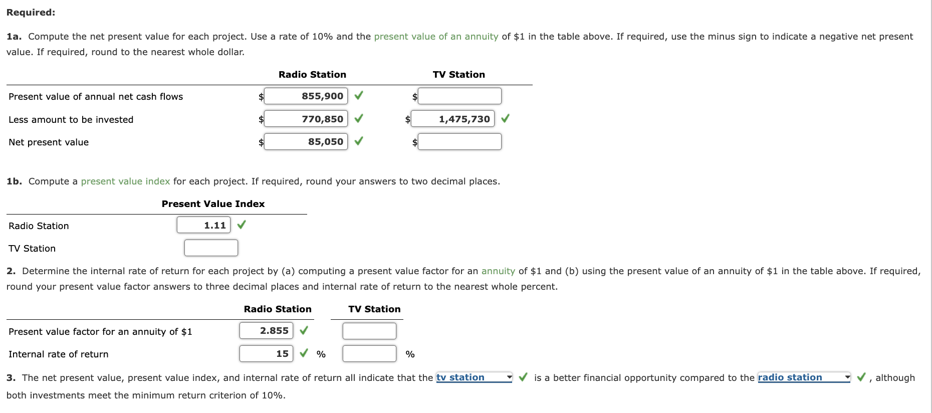 The management of Quest Media Inc. is considering two capital investment projects.