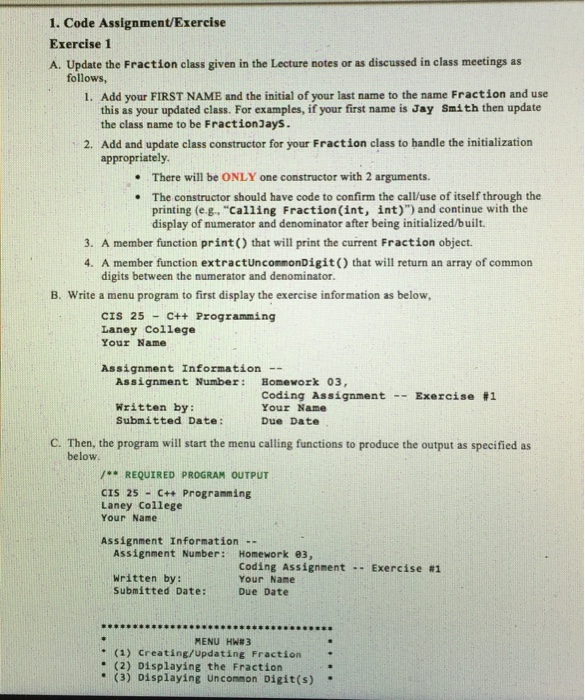  Use C++ to write this program! 1. Code Assignment/Exercise Exercise 1