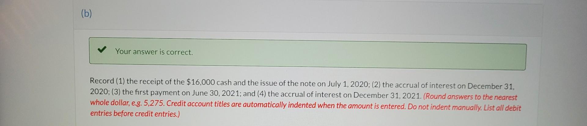 Progress On July 1, 2020, Sunland Ltd. borrowed $16,000 by signing a