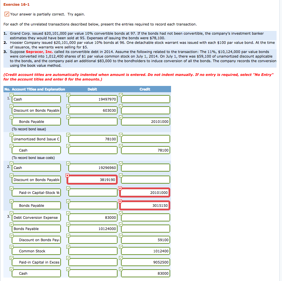 What am I doing wrong?? Exercise 16-1 Your answer is partially correct.