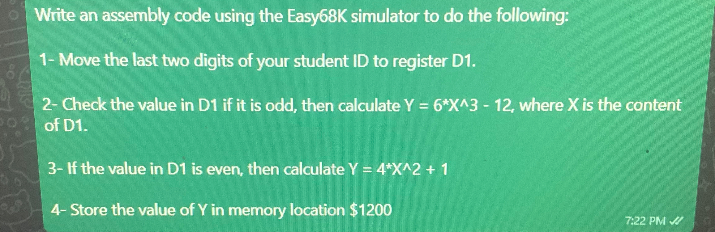  Write an assembly code using the Easy 68K simulator to do