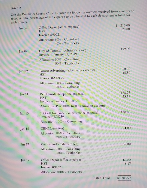 use the purchase source code to enter the following invoices received from