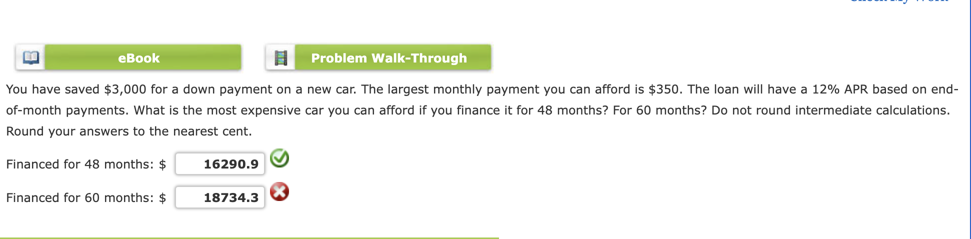  You have saved $3,000 for a down payment on a new