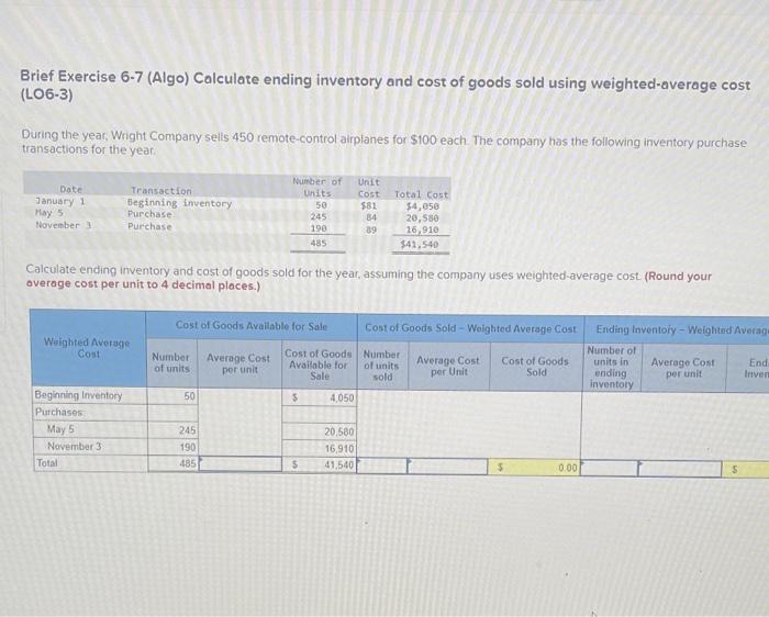 i have no more questions!!! Brief Exercise 6-8 (Algo) Calculate ending inventory