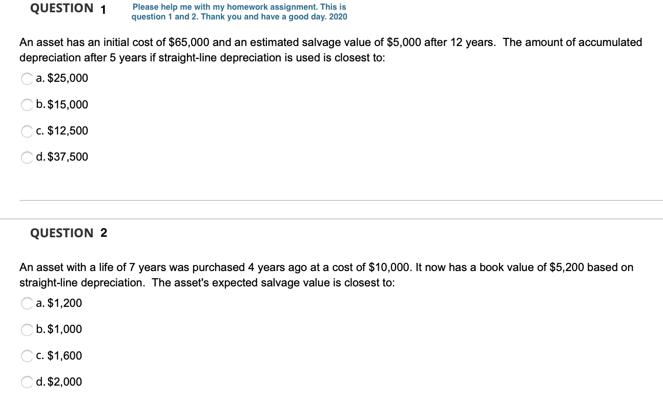 QUESTION 1 Please help me with my homework assignment. This is