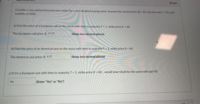  Consider a two-period binomial tree model for a non-dividend paying stock.