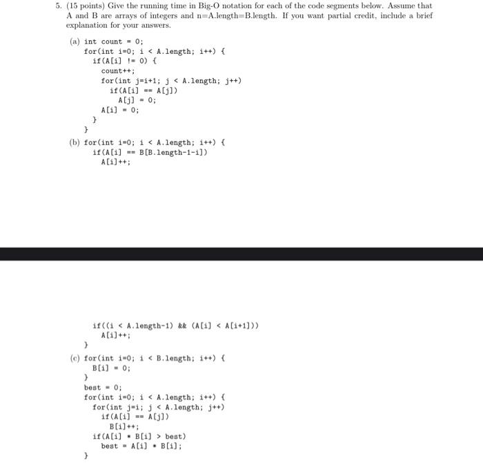  5. (15 points) Give the running time in Big-O notation for