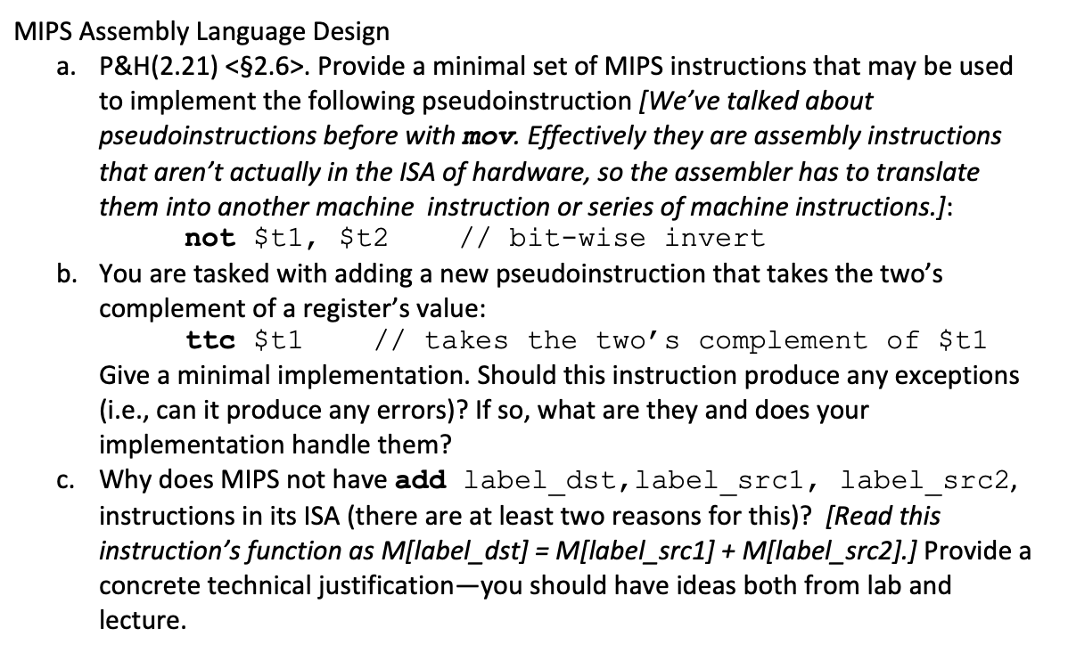  VIPS Assembly Language Design a. P&H(2.21). Provide a minimal set of