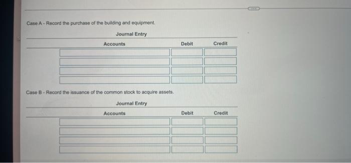 ways to acquire plant assets. Click the icon to view the cases.)