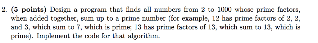 2. (5 points) Design a program that finds all numbers from