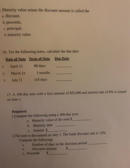  .. Maturity value minus the discount amount is called the a.