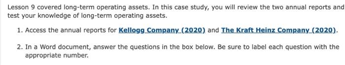  Lesson 9 covered long-term operating assets. In this case study, you