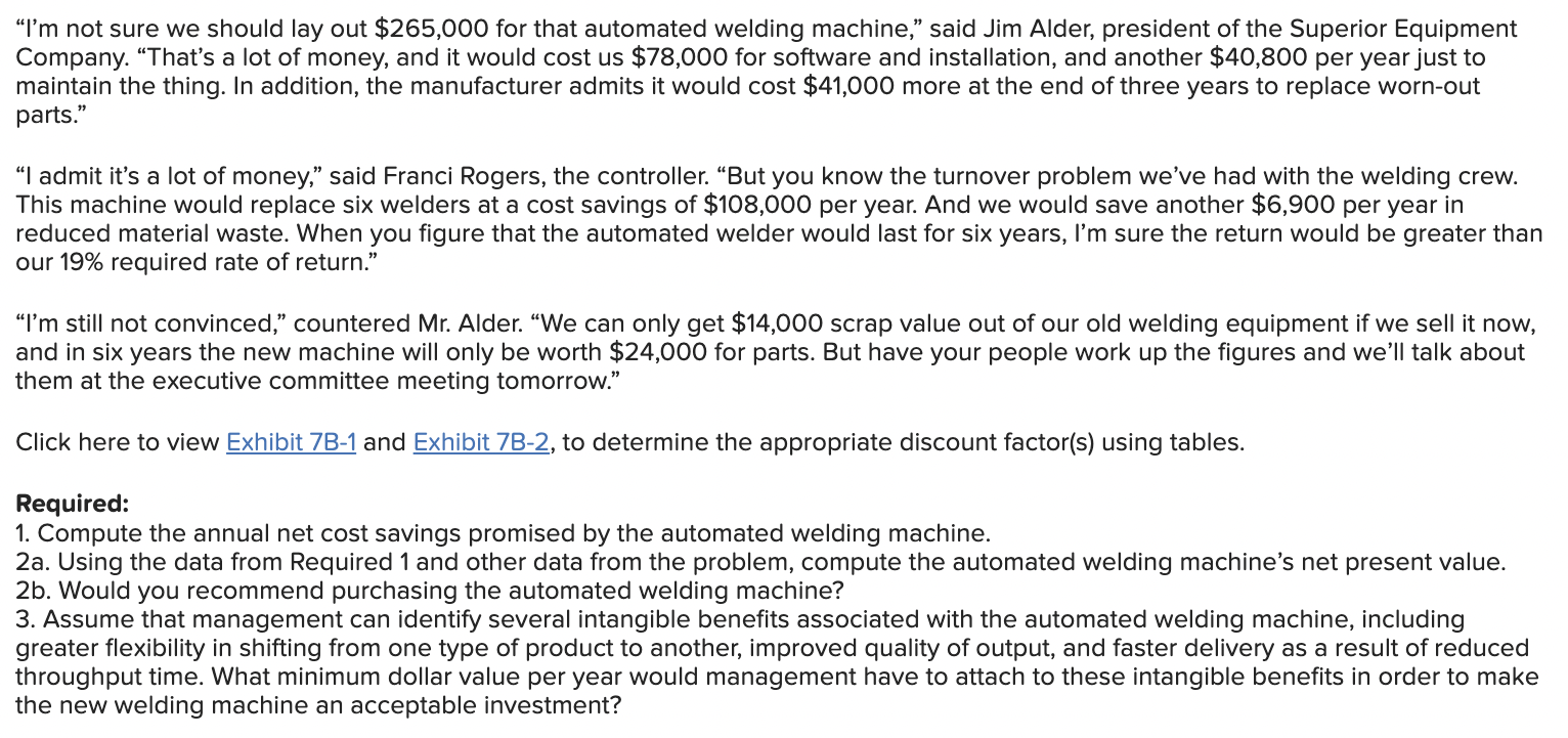  Im not sure we should lay out $265,000 for that automated