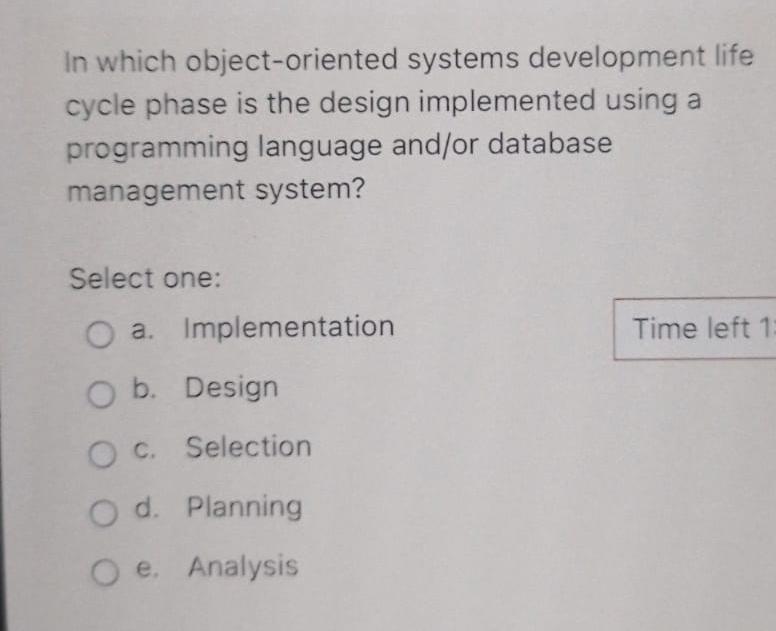  In which object-oriented systems development life cycle phase is the design