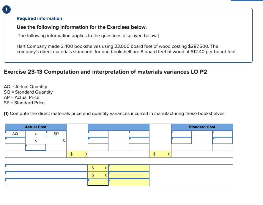  ! Required information Use the following information for the Exercises below.