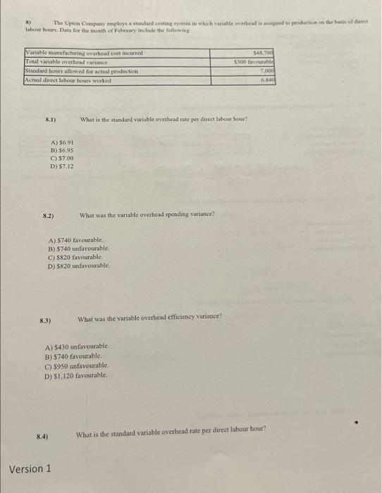  8.1) What is the standard variable overhead nate per direct labour