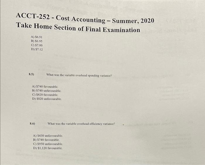 hori? A) 56.91 B) 56.95 C) 57.00 D) $7.12 8.2) What was